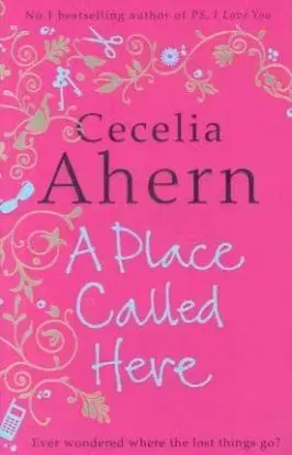 Place Called Here - Cecelia Ahern