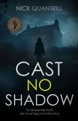 Cast No Shadow - Nick Quantrill