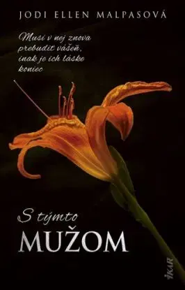 S týmto mužom - Jodi Ellen Malpas