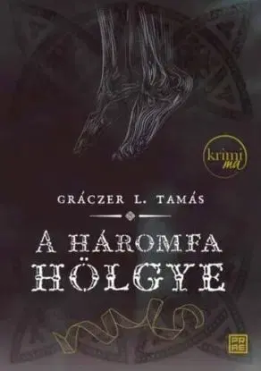 A háromfa hölgye - Gráczer L. Tamás
