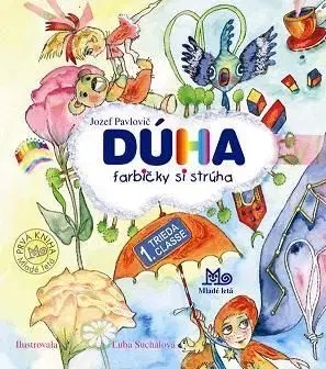 Dúha farbičky si strúha - Jozef Pavlovič