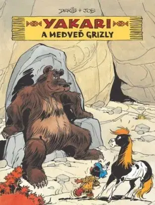 Yakari 5: a medveď grizly - Derib     Derib, Job Job