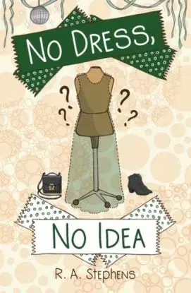 No Dress, No Idea - R.A Stephens