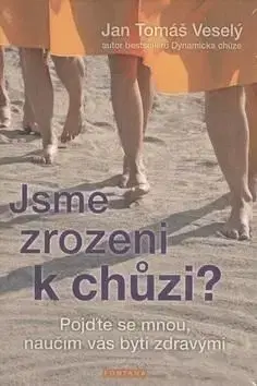 Jsme zrozeni k chůzi? - Jan Veselý