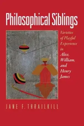 Philosophical Siblings - Jane F. Thrailkill