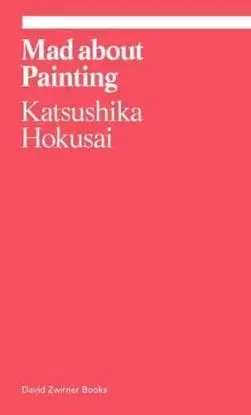 Mad about Painting - Katsushika