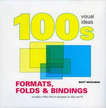 100'S FORMATS FOLDS & BINDINGS+CD - Matt Woolman