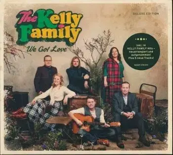 Kelly Family, The - We Got Love (Deluxe edition) CD - Kelly Family