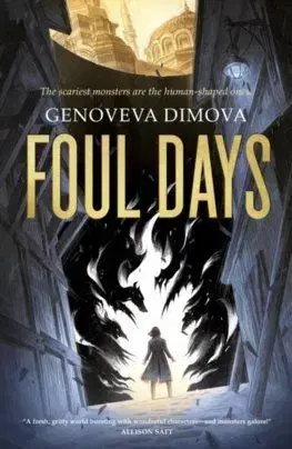 Foul Days : Book One of The Witchs Compendium of Monsters - Genoveva Dimova