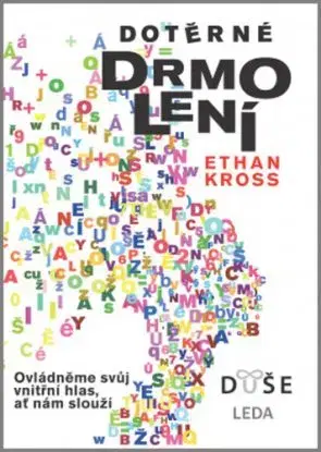 Dotěrné drmolení - Ethan Kross