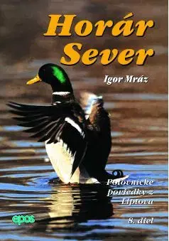 Horár Sever 8.diel - Igor Mráz