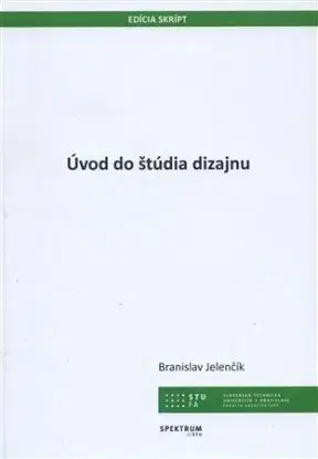 Úvod do štúdia dizajnu - Branislav Jelenčík
