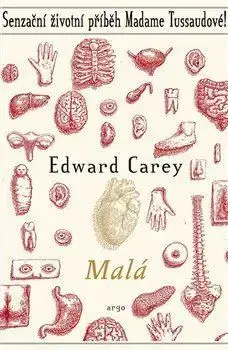 Malá - Edward Carey