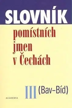 Slovník pomístních jmen v Čechách III - Martina Hamplová, H. R. Giger, Jana Matušková