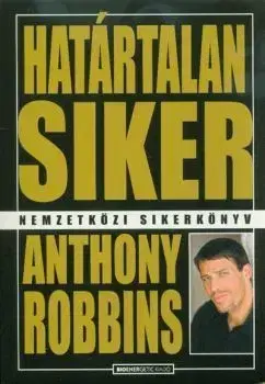 Határtalan siker (átdolgozott kiadás) - Anthony Robbins