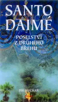 Santo Daimé - Jiří Kuchař