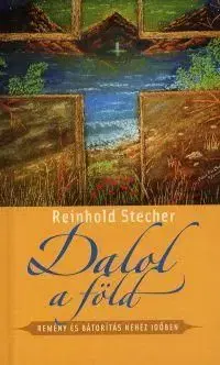 Dalol a föld - Reinhold Stecher