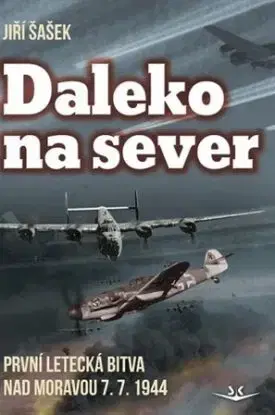 Daleko na sever - Jiří Šašek