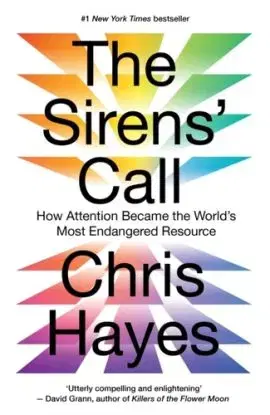 The Sirens’ Call - Chris Hayes