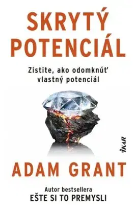 Skrytý potenciál - Adam Grant, Svetlana Žuchová