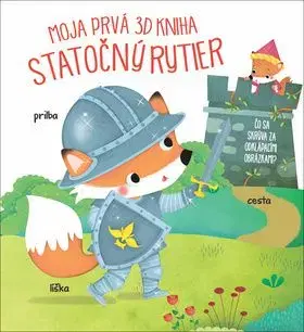 Moja prvá 3D kniha - Statočný rytier