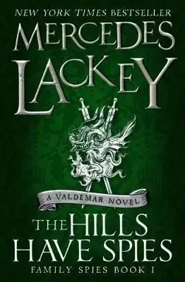 The Hills Have Spies (Family Spies 1) - Mercedes Lackey