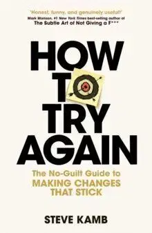How To Try Again - Steve Kamb