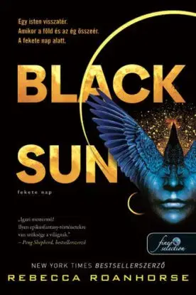 Föld és Ég között 1: Black Sun - Fekete Nap - Rebecca Roanhorse