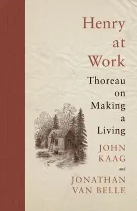 Henry at Work - John Kaag, Jonathan van Belle