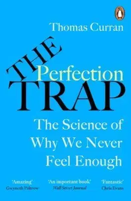 The Perfection Trap - Thomas Curran