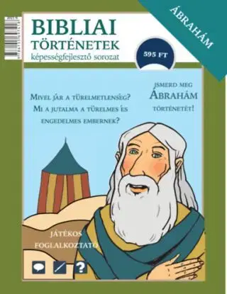 Ábrahám - Bibliai történetek - Katalin Scur