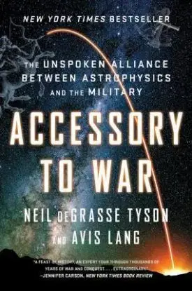 Accessory to War - Avis Lang, Neil deGrasse Tyson