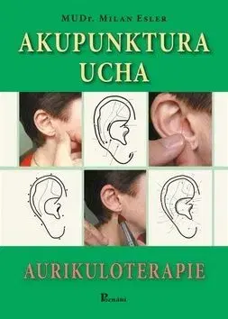 Akupunktura ucha 3.vyd. - Milan Esler