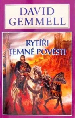 Rytíři temné pověsti sága 1 - David Gemmell
