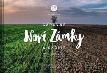 Čarovné Nové Zámky - Martin Kmeť, Richard Komlósi, Renáta Kolenčíková
