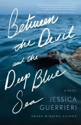 Between the Devil and the Deep Blue Sea - Jessica Guerrieri