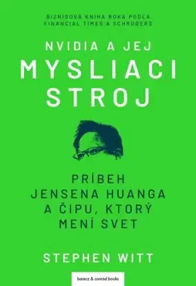Nvidia a jej mysliaci stroj - Stephen Richard Witt