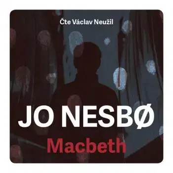 Macbeth - audiokniha - Jo Nesbo