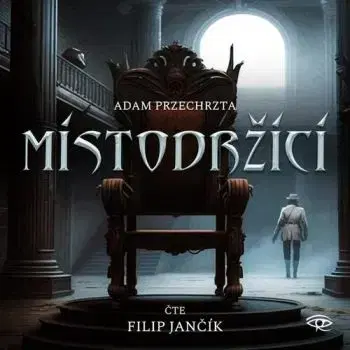 Místodržící - audiokniha - Adam Przechrzta