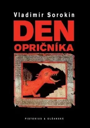 Den opričníka, 2. vydání - Vladimir Sorokin