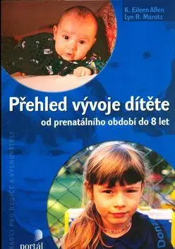 Přehled vývoje dítěte - K. Eileen Allen