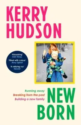 Newborn - Kerry Hudson
