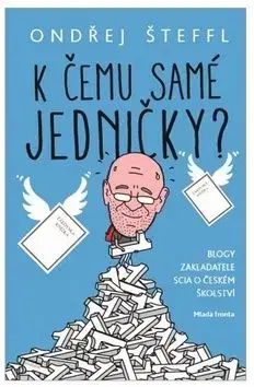 K čemu samé jedničky? - Ondřej Šteffl
