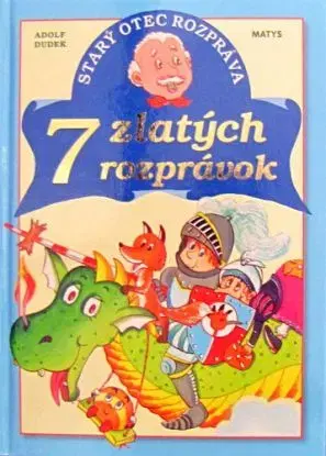7 zlatých rozprávok - Adolf Dudek, Adolf Dudek