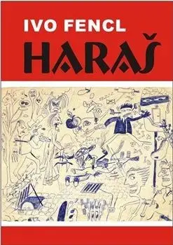 Haraš - Ivo Fencl