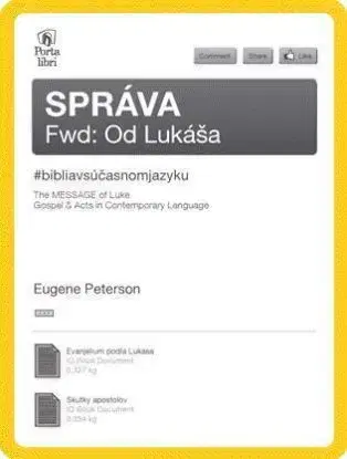 Správa od Lukáša - The Message of Luke - Eugene Peterson