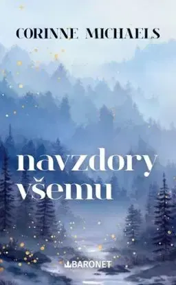 Navzdory všemu - Ember Falls 3 - Corinne Michaels