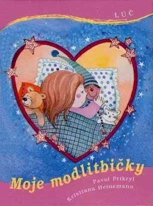 Moje modlitbičky, 3. vydanie - Kristiana Heinemann, Pavol Prikryl