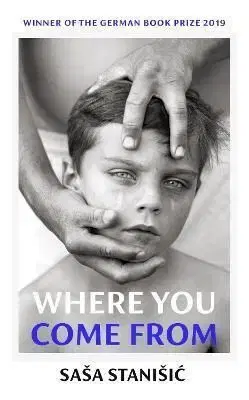 Where You Come From - Saša Stanišic
