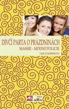 Dívčí parta o prázdninách - Lisi Harrison